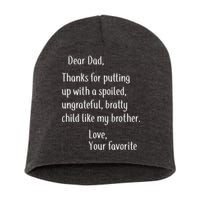 Dad Thanks For Putting Up With My Brother Short Acrylic Beanie