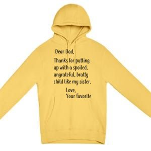 Dad Thanks For Putting Up With My Sister Premium Pullover Hoodie