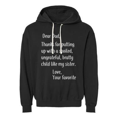 Dad Thanks For Putting Up With My Sister Garment-Dyed Fleece Hoodie