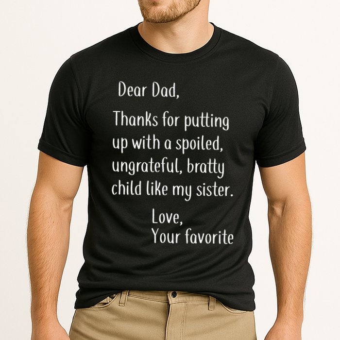Dad Thanks For Putting Up With My Sister Performance Shirt