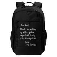 Dad Thanks For Putting Up With My Sister Backpack