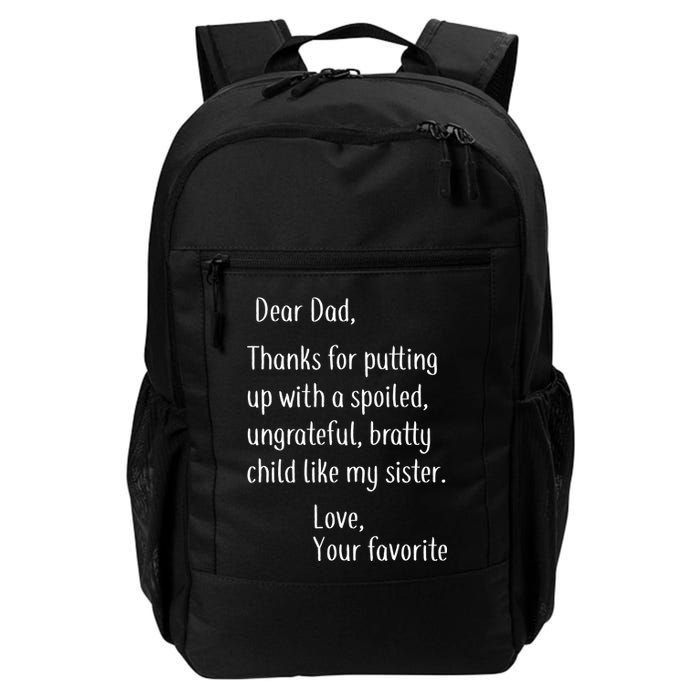 Dad Thanks For Putting Up With My Sister Backpack