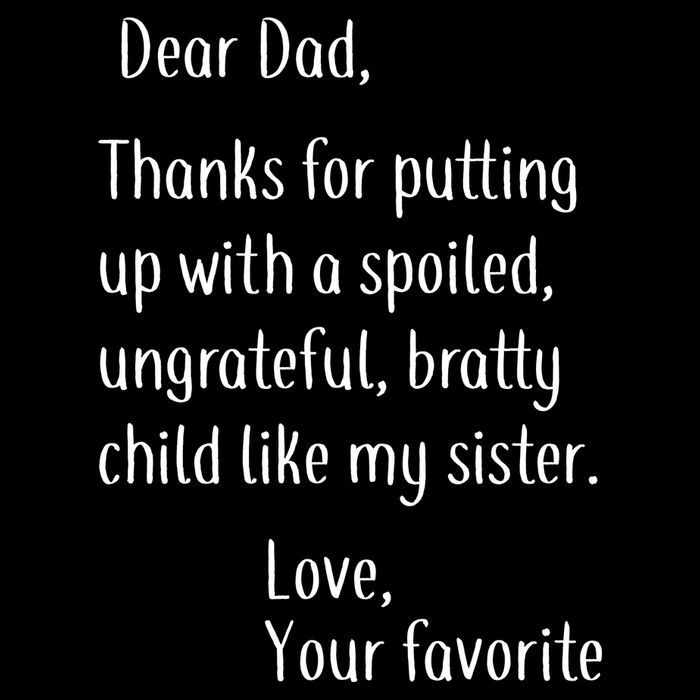 Dad Thanks For Putting Up With My Sister Backpack