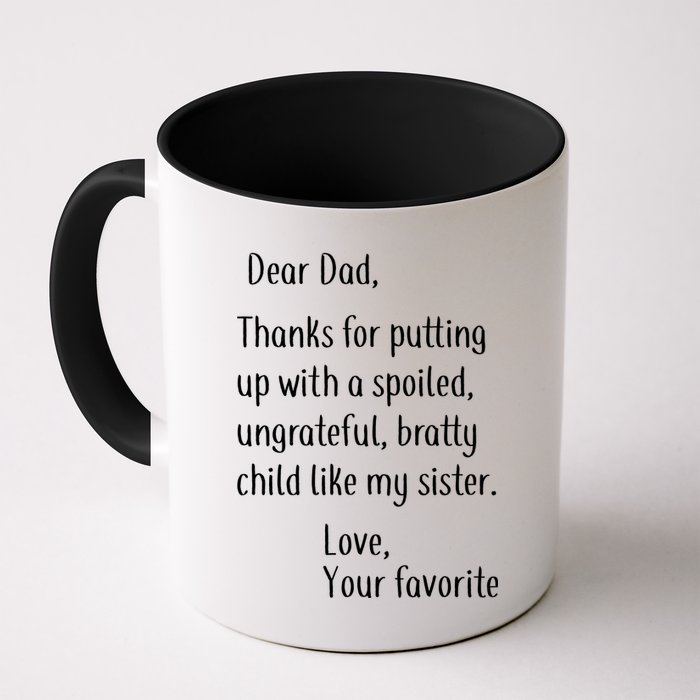 Dad Thanks For Putting Up With My Sister Mug