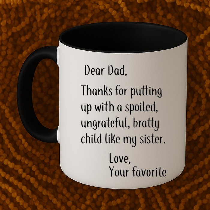 Dad Thanks For Putting Up With My Sister Mug