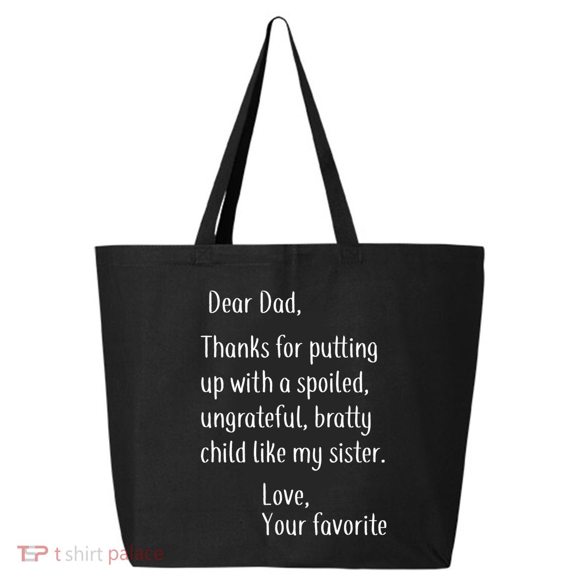 Dad Thanks For Putting Up With My Sister 25L Jumbo Tote