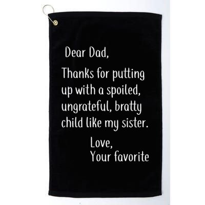 Dad Thanks For Putting Up With My Sister Golf Towel