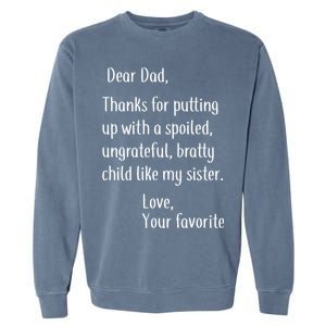 Dad Thanks For Putting Up With My Sister Garment-Dyed Sweatshirt