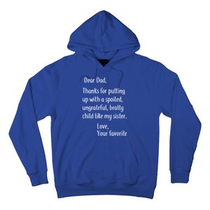 Dad Thanks For Putting Up With My Sister Hoodie