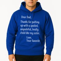 Dad Thanks For Putting Up With My Sister Hoodie