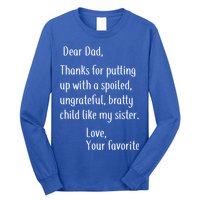 Dad Thanks For Putting Up With My Sister Long Sleeve Shirt