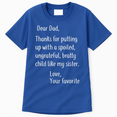 Dad Thanks For Putting Up With My Sister Tall T-Shirt