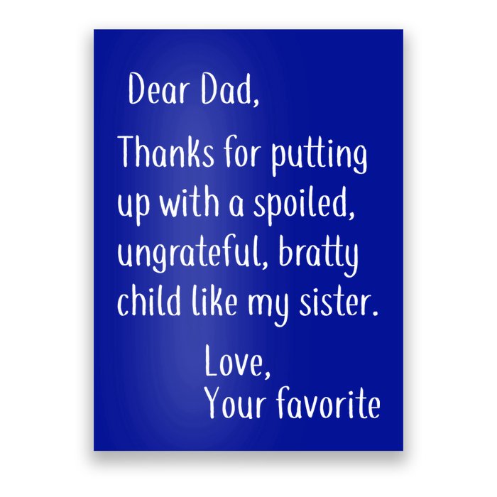 Dad Thanks For Putting Up With My Sister Poster