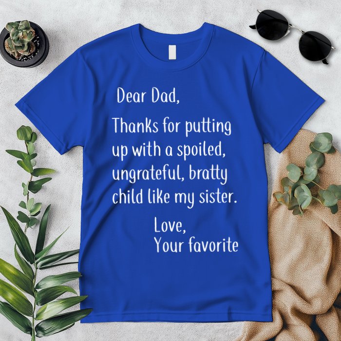 Dad Thanks For Putting Up With My Sister Premium T-Shirt