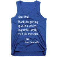 Dad Thanks For Putting Up With My Sister Tank Top