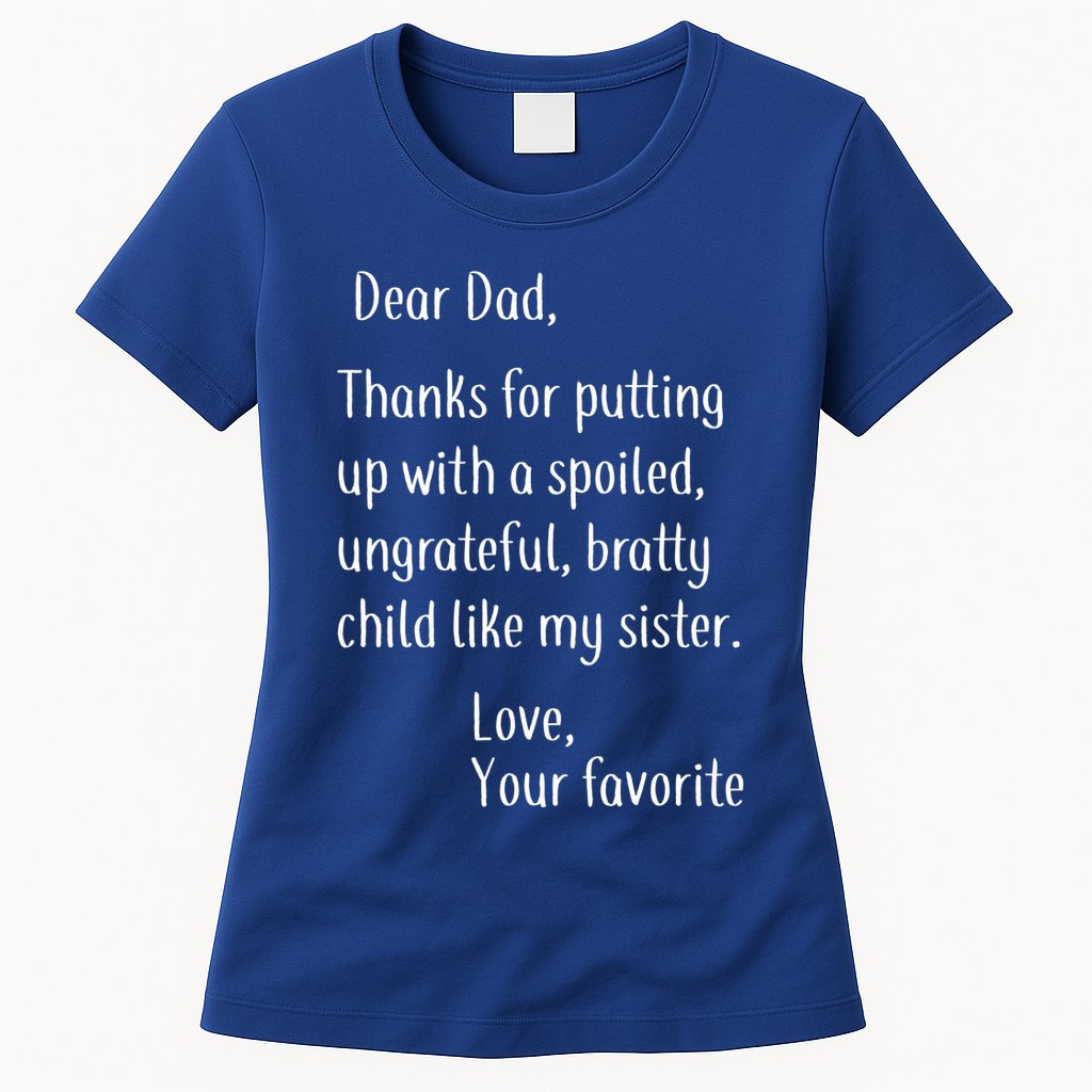 Dad Thanks For Putting Up With My Sister Womens T-Shirt