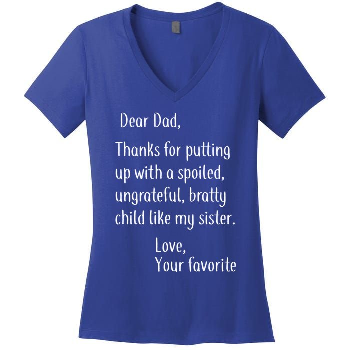 Dad Thanks For Putting Up With My Sister Women's V-Neck T-Shirt