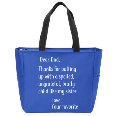 Dad Thanks For Putting Up With My Sister Zip Tote Bag