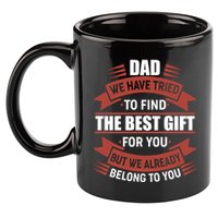 Dad The Best Gift For You 11oz C Handle Ceramic Mug