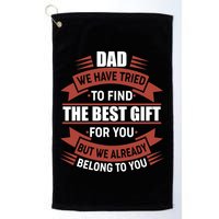 Dad The Best Gift For You Golf Towel