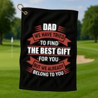 Dad The Best Gift For You Golf Towel