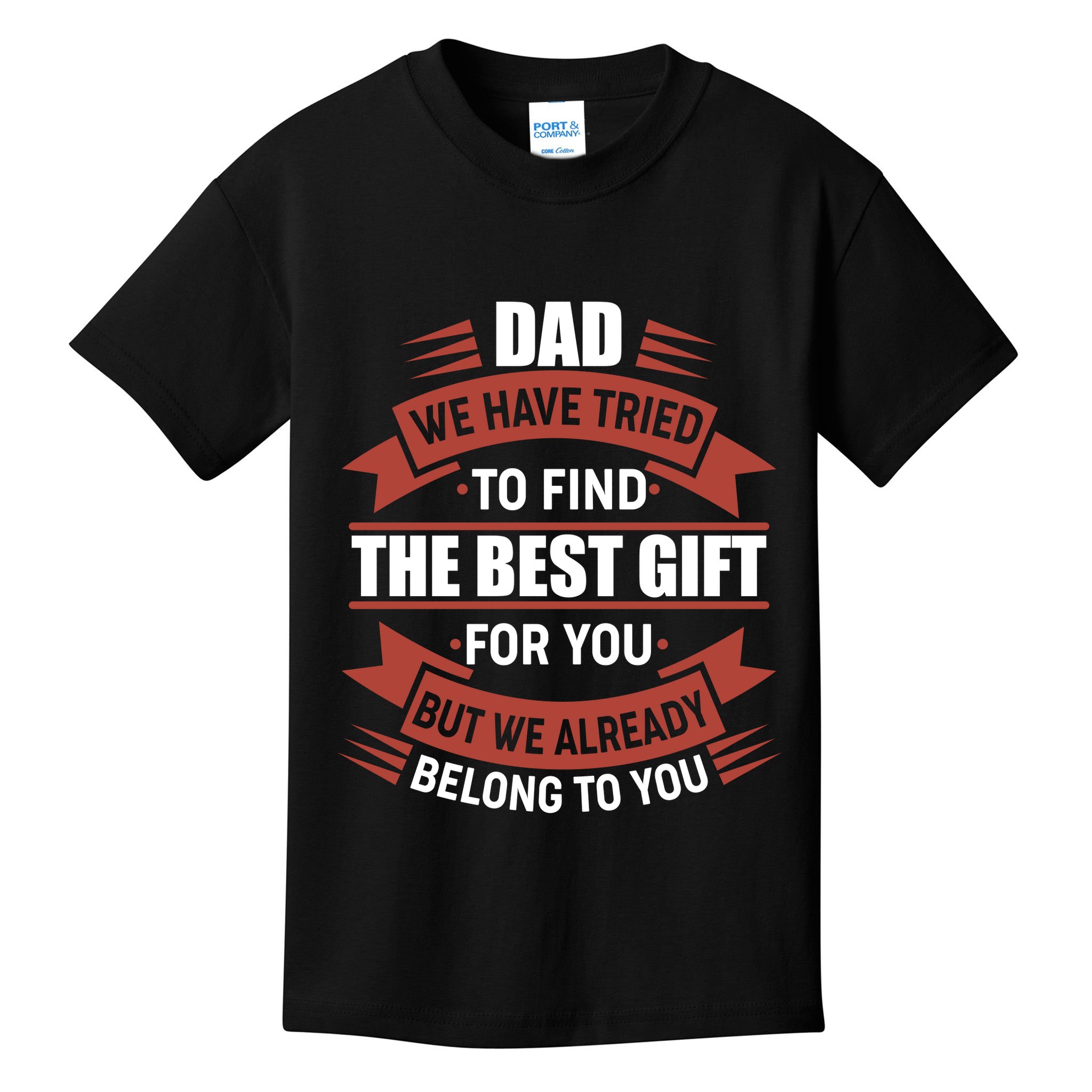 Dad The Best Gift For You Kids T-Shirt