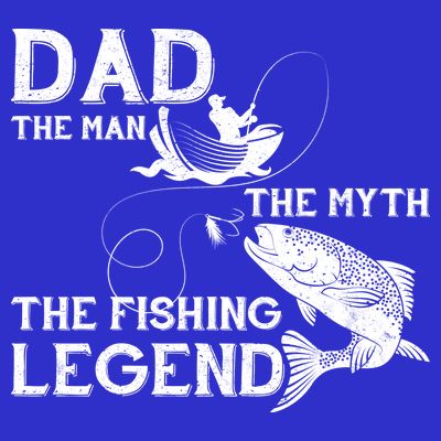 Dad The Fishing Legend T-Shirt