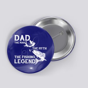 Dad The Fishing Legend Button