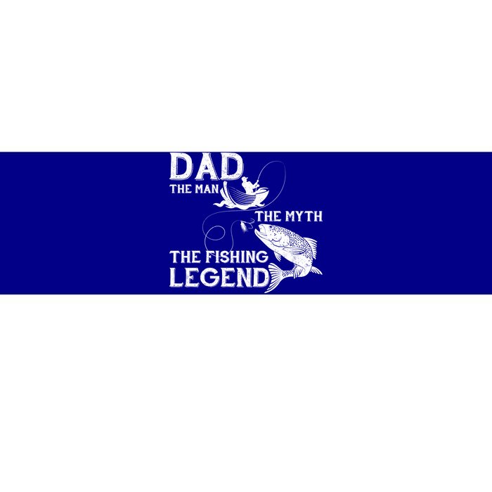 Dad The Fishing Legend Bumper Sticker