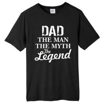 Dad The Man Myth Legend Tall Fusion ChromaSoft Performance T-Shirt