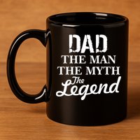 Dad The Man Myth Legend 11oz C Handle Ceramic Mug