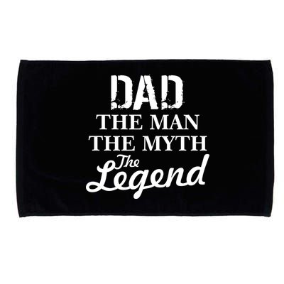 Dad The Man Myth Legend Microfiber Hand Towel