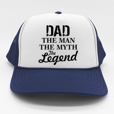 Dad The Man Myth Legend Trucker Hat