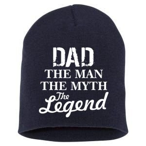 Dad The Man Myth Legend Short Acrylic Beanie