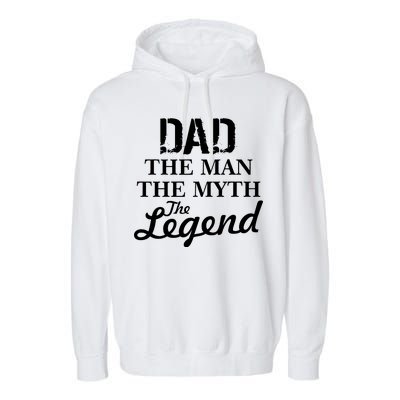 Dad The Man Myth Legend Garment-Dyed Fleece Hoodie