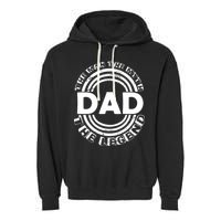 Dad The Man Myth The Legend Funny Garment-Dyed Fleece Hoodie