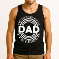 Dad The Man Myth The Legend Funny Tank Top