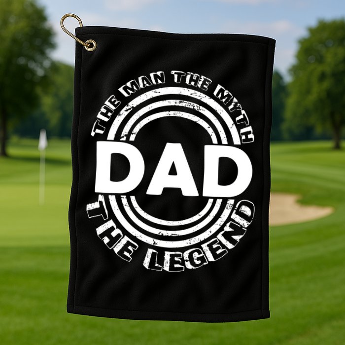 Dad The Man Myth The Legend Funny Golf Towel