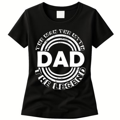 Dad The Man Myth The Legend Funny Womens T-Shirt