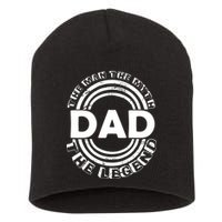 Dad The Man Myth The Legend Funny Short Acrylic Beanie