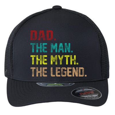 Dad The Man The Myth The Legend  Flexfit Unipanel Trucker Cap