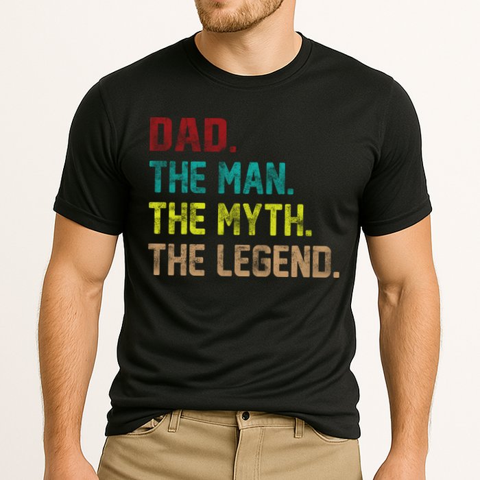 Dad The Man The Myth The Legend  Performance Shirt