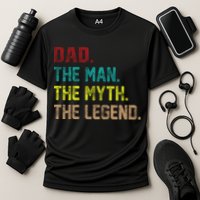 Dad The Man The Myth The Legend  Performance Shirt