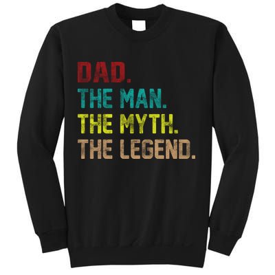 Dad The Man The Myth The Legend  Sweatshirt