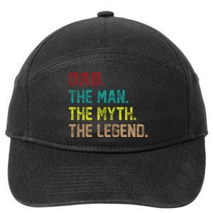 Dad The Man The Myth The Legend  7-Panel Snapback Hat