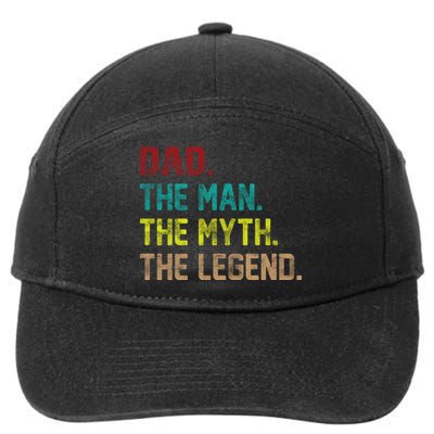 Dad The Man The Myth The Legend  7-Panel Snapback Hat