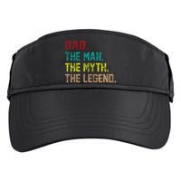 Dad The Man The Myth The Legend  Adult Drive Performance Visor