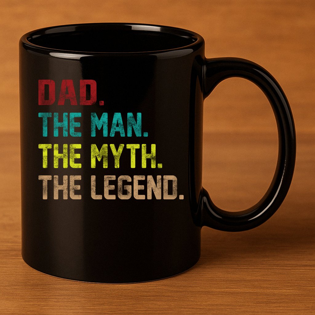 Dad The Man The Myth The Legend  11oz C Handle Ceramic Mug