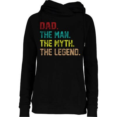Dad The Man The Myth The Legend  Womens Funnel Neck Pullover Hood