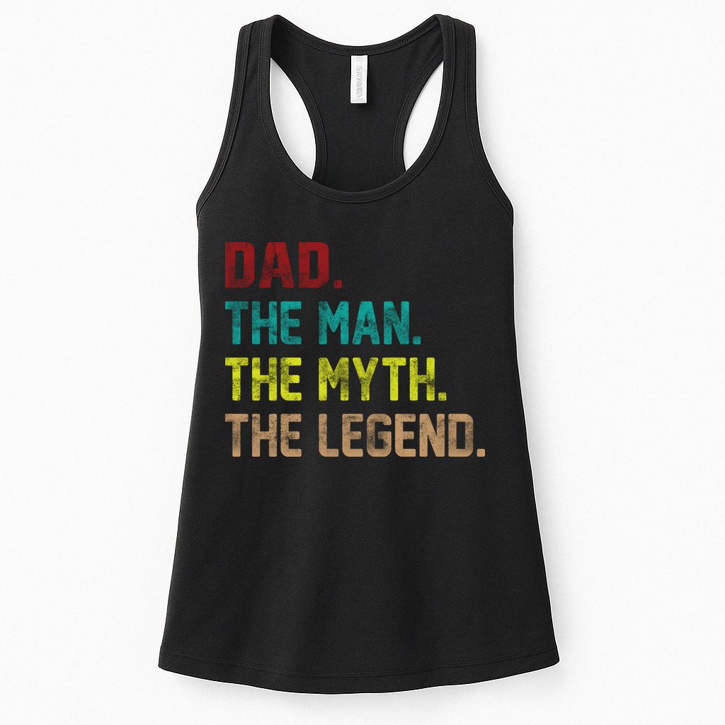 Dad The Man The Myth The Legend  Womens Tank Top